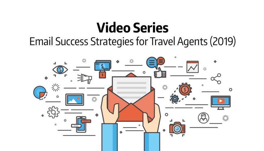 Free 4-part series on how to create, execute and get the most out of your Email Marketing as a Travel Agent in 2019