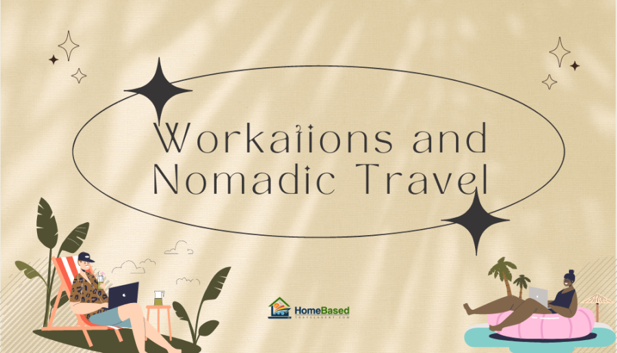 Workations-and-Nomadic-Travel-as-a-Travel-Professional-in-2023-Header-HBTA
