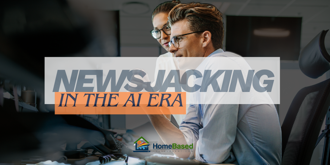 Newsjacking in the AI Era: A Modern Guide for Travel Professionals