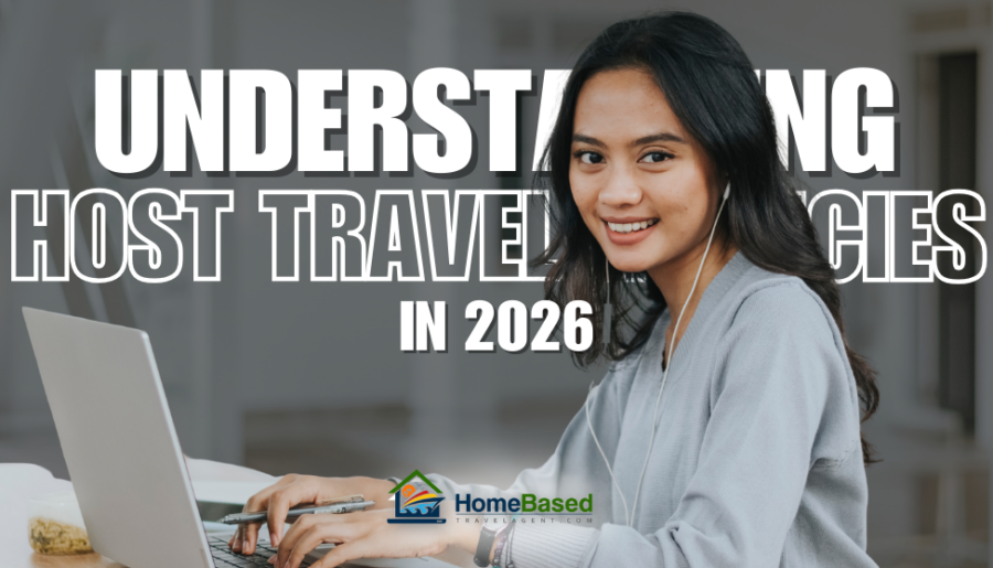 Understanding Host Travel Agencies in 2026 - Written By: Tom Ogg, Co-Founder and Co-Owner - Travel Professional NEWS