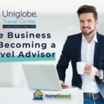 The Business of Becoming a Travel Advisor: How Uniglobe Travel Center Supports Serious Professionals from Day One - Contributed By: Uniglobe Travel Center